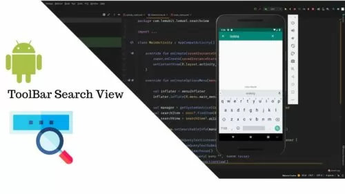Learn how to Implement and use Searchview in Android toolbar (Kotlin and AndroidX)