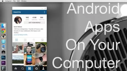 Instagram (or any Android App) on Your Laptop with Few Sources and No Emulator!
