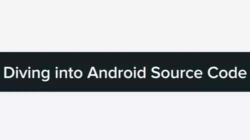 Tutorial: Diving into Android Supply Code