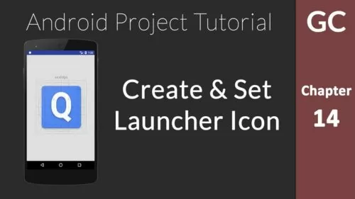 Android Tutorial 14: Create and Set Android App Launcher Icon
