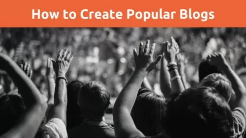 How To Create Popular Blogs | Blogging for Beginners