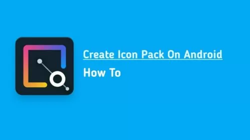 How To Make Custom Android Icon Pack In Your Android