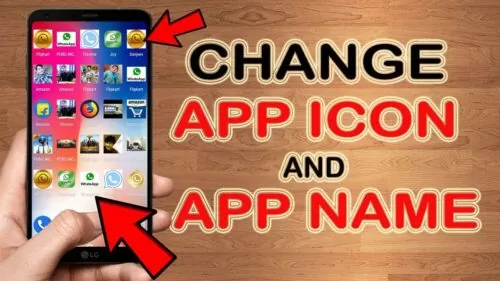 How to change App Icon and App Name in any Android Mobile | No Root | 2019