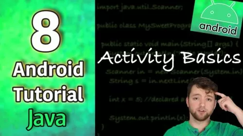 Android App Development Tutorial 8 - Activity Basics | Java