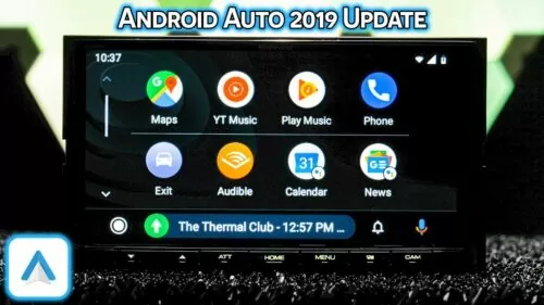 Android Auto Replace 2019 – Thrilling Adjustments!!!
