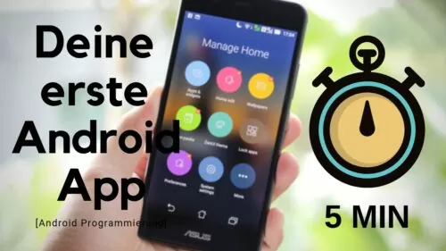 Deine erste Android App in 5 Minuten – App Programmieren