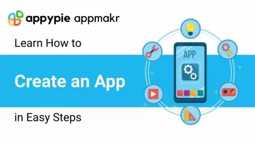 How to Create an App in simple steps using Free App Maker Appy Pie?