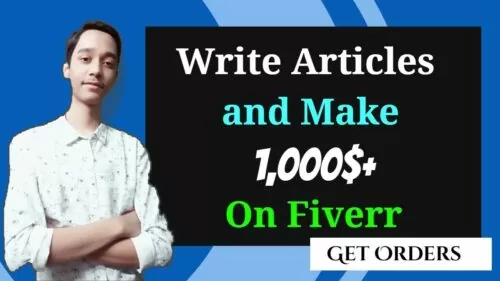 The way to Get Orders on Fiverr.com and Make Greater than 1000$ by Simply Writing Articles