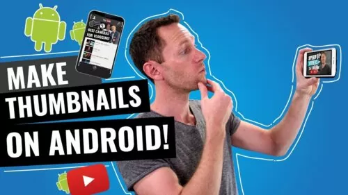 How to Make Thumbnails on Android!