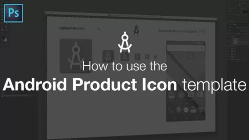 How to Use the Android Product Icon Template