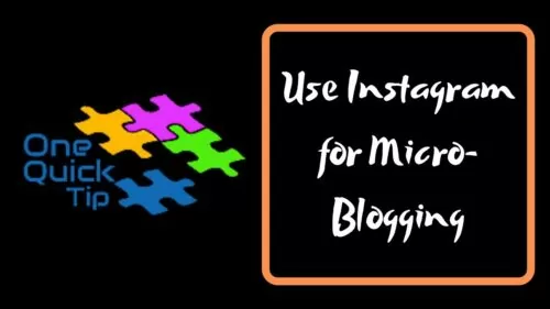 INSTAGRAM BLOGGING TIPS: Use it for Micro Running a blog – One Fast Tip