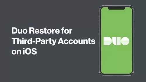 Duo Restore for Third-Occasion Accounts on iOS