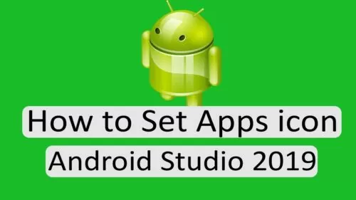 Find out how to set app icon in android studio 2019, Create app icons with Picture Asset Android Studio