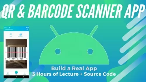 QR and Barcode Scanner App | Full Android App Course