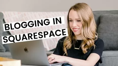 Blogging in Squarespace for beginners--SQUARESPACE 7.0 TUTORIAL