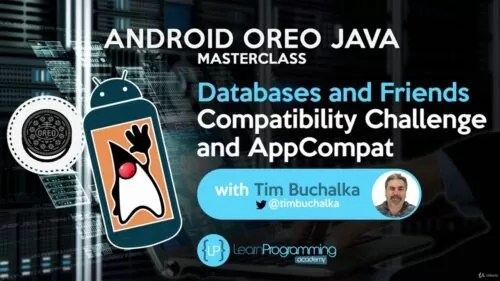 Compatibility Problem and AppCompat | Android Oreo | Masterclass