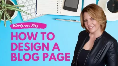 How To Design a WordPress Page or Blog Post