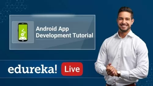 Android Reside – 1 | Android App Growth Tutorial For Learners | Android Coaching | Edureka