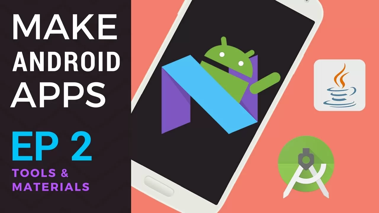 How to Make Android Apps - Ep 2 - Tools and Materials (Android Studio 2 and Java)
