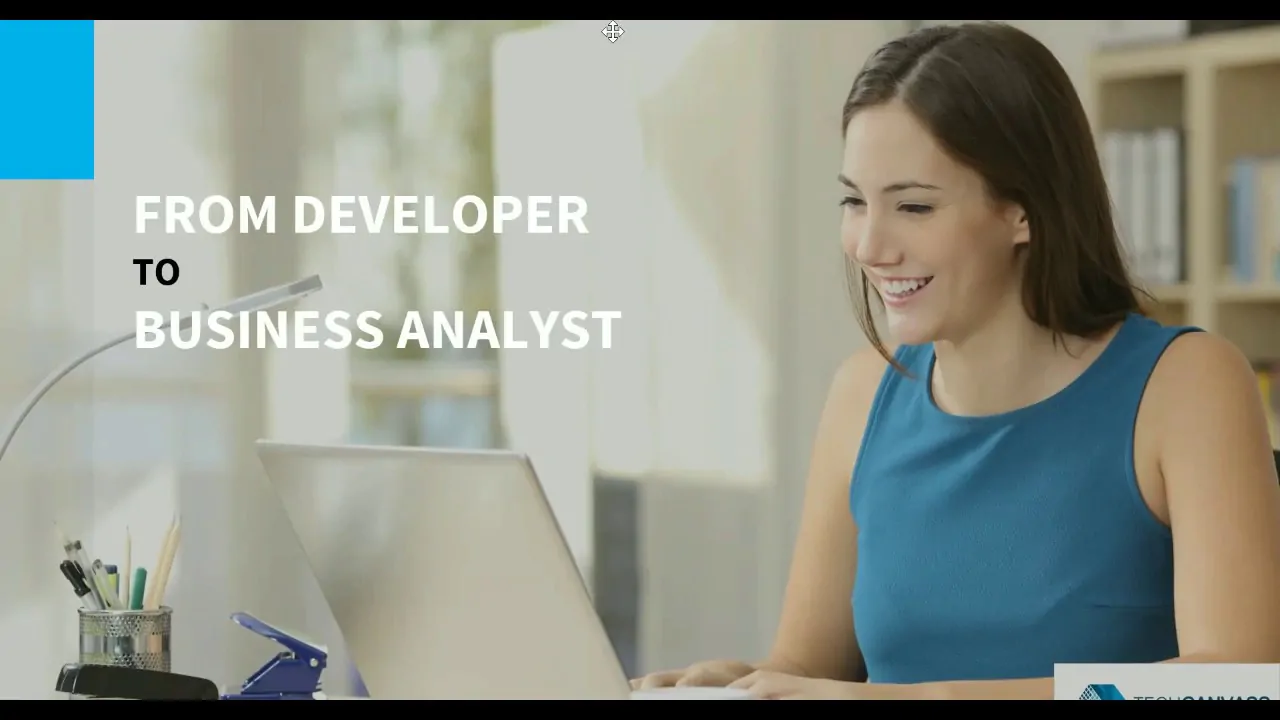 Moving from a developer to a Business Analyst