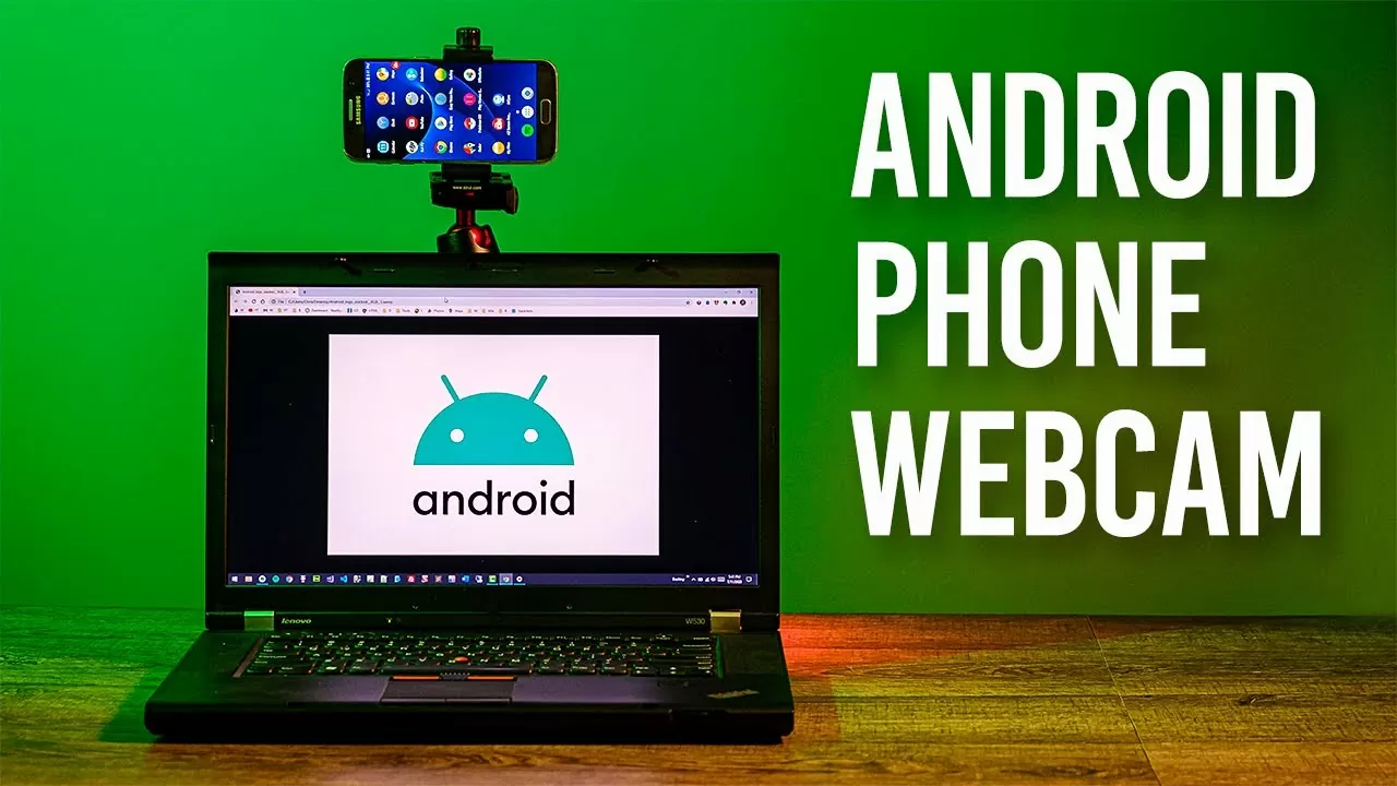 Methods to Use Cellphone as Webcam (Android/PC)