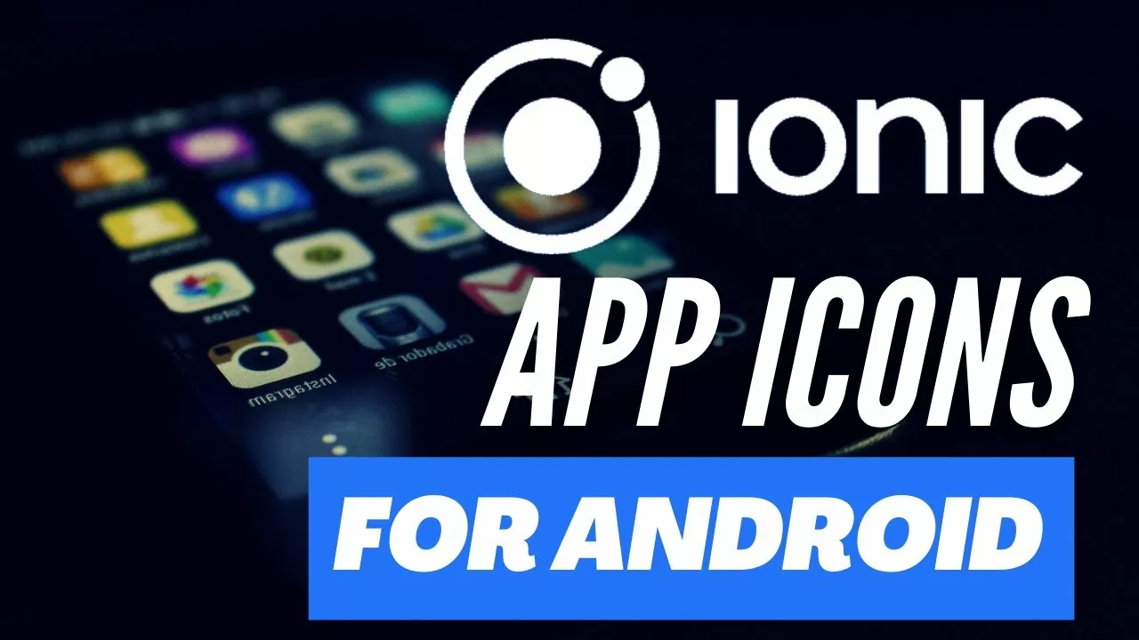 How you can Create App icon in Ionic – Capacitor & Android Picture Asset Studio