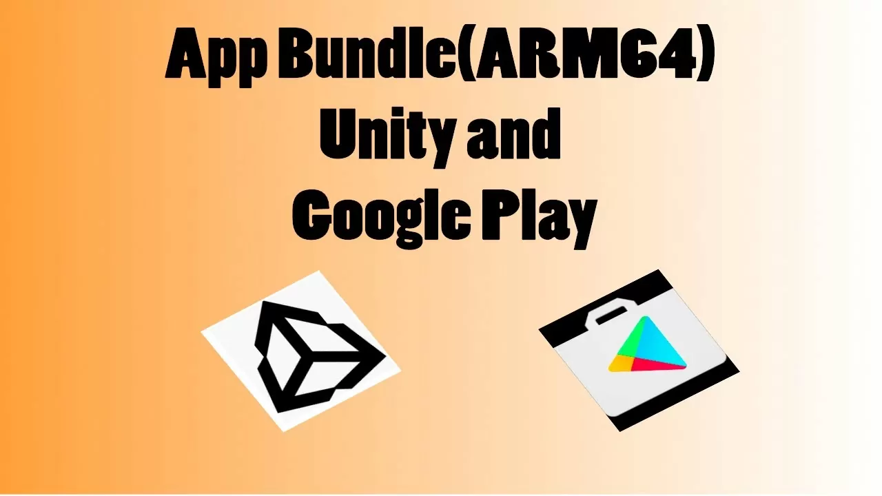 Unity – Constructing App Bundle to add on Google Play