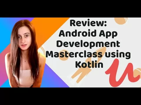 Overview: Android App Improvement Masterclass utilizing Kotlin [2020] Udemy