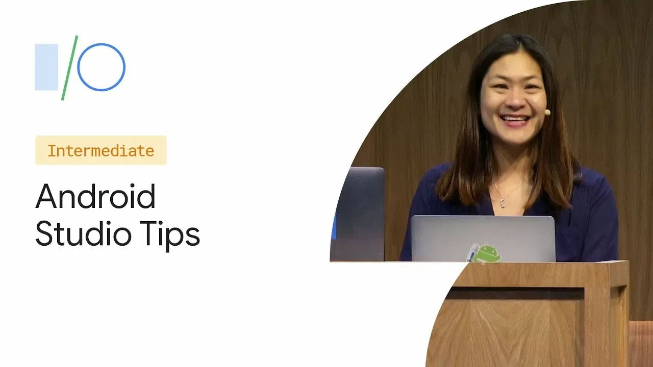 Android Studio: Tips and Tricks (Google I/O'19)