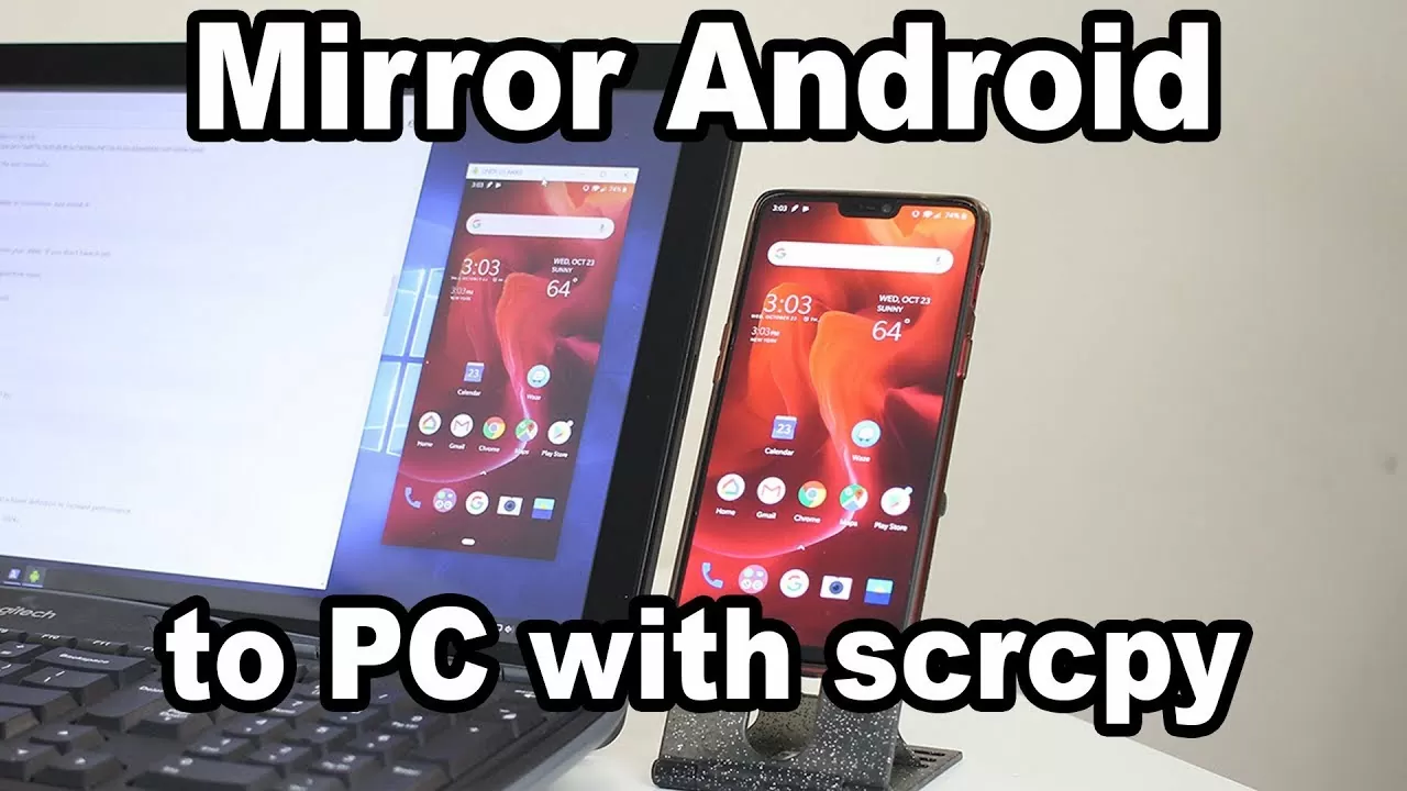 Mirror Android to PC with scrcpy